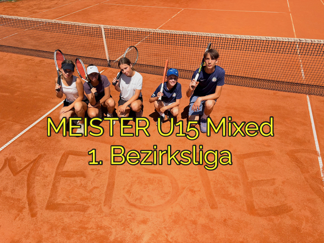 MEISTER U15 mixed 1. Bezirksliga 